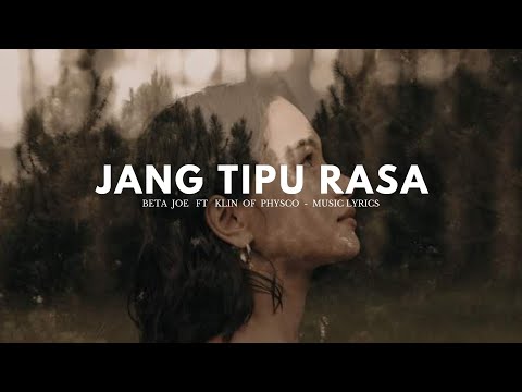 JANG TIPU RASA _BETA JOE FT KLIN PHYSCO - VIDEO MUSIC LYRICS