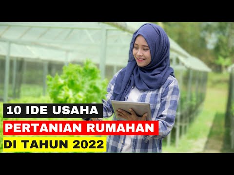 , title : '10 Ide Usaha Pertanian Rumahan Modal Kecil yang Menguntungkan Tahun 2022'