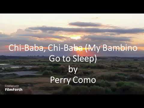 Perry Como - Chi-Baba, Chi-Baba (My Bambino Go to Sleep)