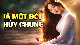 Và Một Đời Thủy Chung | Tình Khúc Ngọt Ngào Cho Những Người Đang Yêu 🎶#VaMotDoiThuyChung #