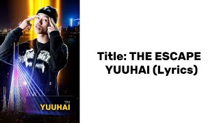 The Escape lyric By YuuHai /The rapper Cambodia/Yu