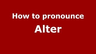 How to pronounce Alter
