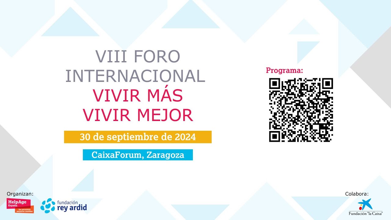 VIII Foro "Vivir Más, Vivir Mejor"