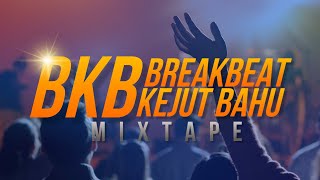 Download lagu BREAKBEAT KEJUT BAHU | BKB NATION MIXTAPE 2.0 mp3