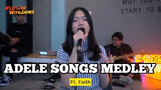 ADELE SONGS MEDLEY - Faith ft. Fivein #LetsJamWithJames