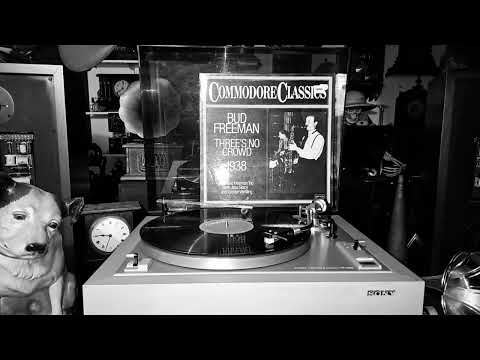 Three's No Crowd. The Bud Freeman Trio. Recorded in 1938 on Commodore 78rpm Record Label. London LP