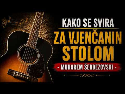 Kako se svira Za vjencanim stolom - Video lekcija 