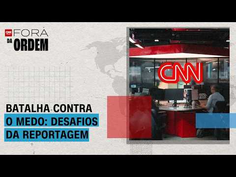 Jornalistas da CNN relatam coberturas mais difíceis da carreira; veja | FORA DA ORDEM