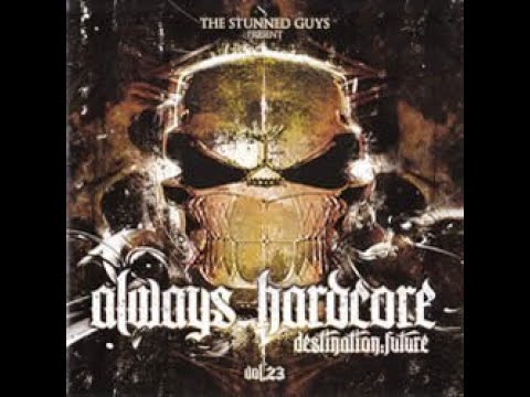 Always Hardcore vol.23 CD1   Destination:Future