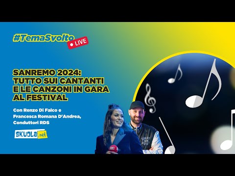 Sanremo 2024: tutto sui cantanti e le canzoni in gara al Festival - #TemaSvolto
