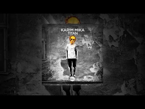 Karim Mika - Titan