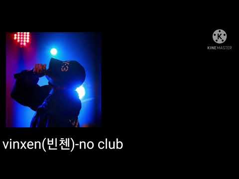 VINXEN(빈첸)-no club