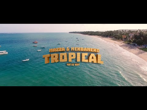 Mazza "Tropical" feat. NexoAnexo (Videoclipe Oficial)