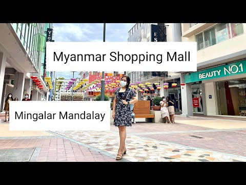 Shopping Mianmar! Mingalar Mandalay