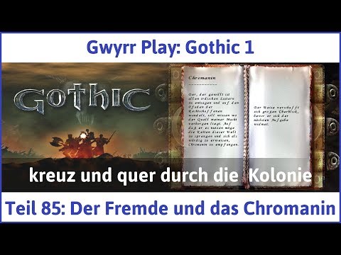 Gothic 1 Teil 85: Der Fremde und das Chromanin - Let's Play