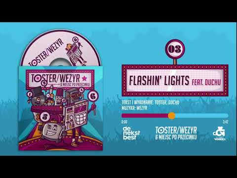 Żyt Toster/Wezyr - Flashin` lights feat. Duchu