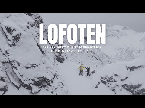 LOFOTEN – Ein Paradies für steile Skifahrer