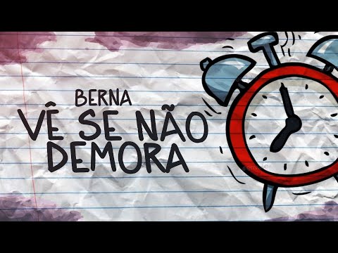 Bernaa - Vê se não demora