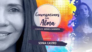 Conversaciones con Alma - Sonia Castro