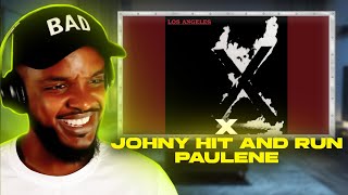 🎵 X - Johny Hit and Run Paulene REACTION