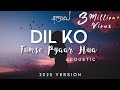 Dil Ko Tumse Pyar Hua Acoustic JalRaj Latest Hindi Cover 2020 RHTDM Midnight Sessions