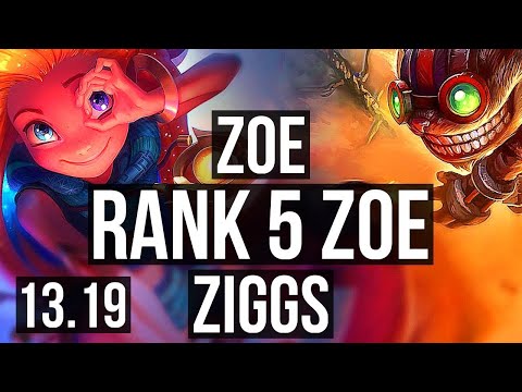 ZOE vs ZIGGS (MID) | Rank 5 Zoe, 6 solo kills, 1.7M mastery, 400+ games | NA Challenger | 13.19