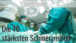 Die 10 stärksten Schmerzmittel der Welt!