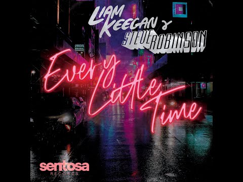 Liam Keegan x Steve Robinson - Every Little Time (Official Lyric Video)