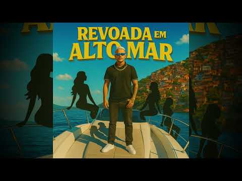 Mc Jé - Revoada em alto mar