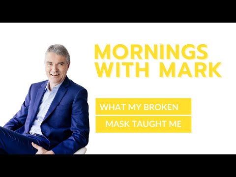 What my Broken Mask Taught Me