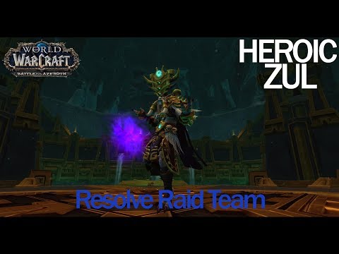 Heroic Zul, Reborn - Resolve Raid Team