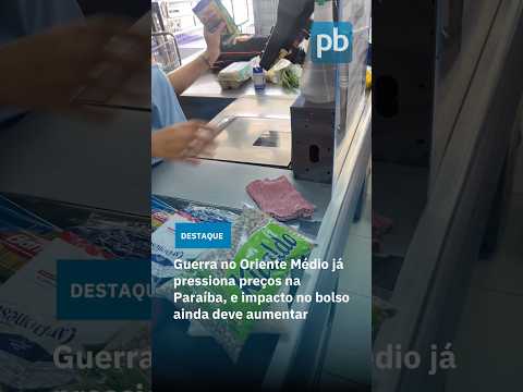 Guerra no Oriente Médio já pressiona preços na Paraíba, e impacta no bolso ainda deve aumentar