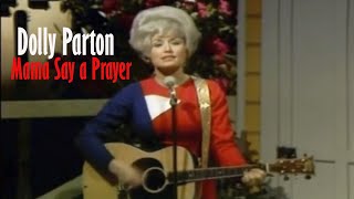 Dolly Parton - Mama Say a Prayer 1969