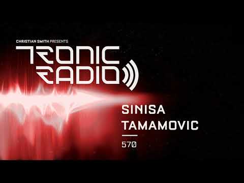 Tronic Podcast 570 with Sinisa Tamamovic