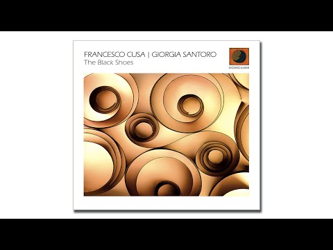 FRANCESCO CUSA | GIORGIA SANTORO - The Black Shoes (extract), 2022 Dodicilune