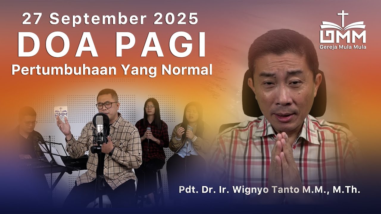 DOA PAGI | Pertumbuhan Yang Normal – 27 September 2025 | Ps. Wignyo Tanto