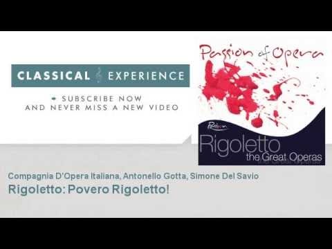 Giuseppe Verdi : Rigoletto: Povero Rigoletto!