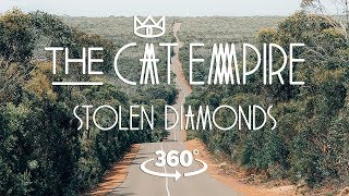 The Cat Empire - Stolen Diamonds 360