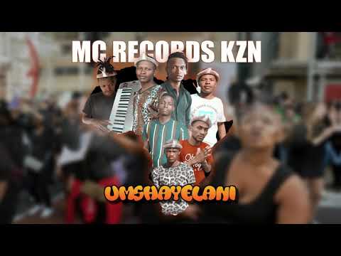 Mc Records KZN  -  Umshayelani