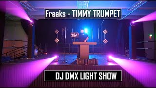 Video thumbnail for Freaks - Timmy Trumpet | SoundSwitch DMX Light Show by DJ Daryl Bennett