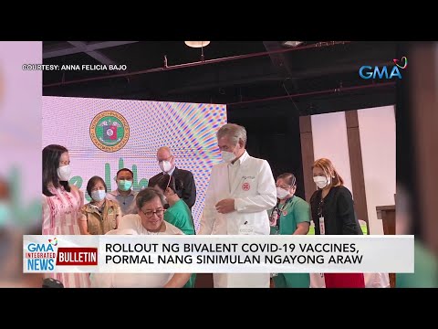 Rollout ng bivalent COVID-19 vaccines, pormal nang sinimulang… GMA Integrated News Bulletin