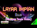 Layar Impian By Ella Karaoke Tanpa Vokal