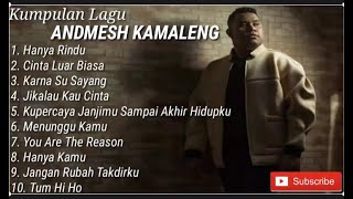 Download lagu ANDMESH KAMALENG 'HANYA RINDU' FULL ALBUM TERBAIK 2023 mp3
