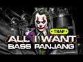 YANG LAGI VIRAL DJ JOKER ALL I WANT STYLE SLOW BASS PANJANG VERSI YANG KALIAN CARI CARI