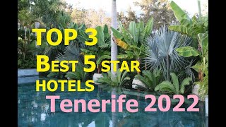TOP 3 MOST LUXURIOUS 5 STAR HOTELS TENERIFE 2022 #Tenerife #Top #besthotels