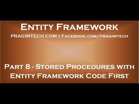 Part 8 Using stored procedures with entity framework code first approach