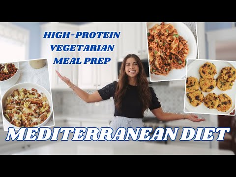 Mediterranean Diet Vegetarian Meal Prep | High Protein, Quick & Easy, and Healthy Meal Ideas