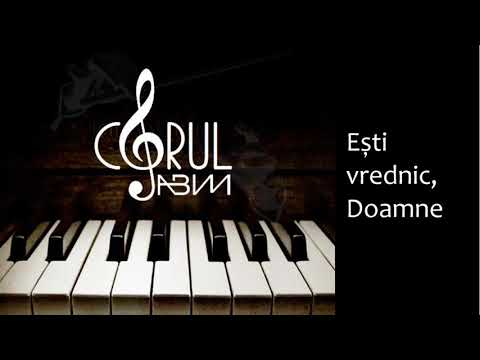 Ești vrednic, Doamne