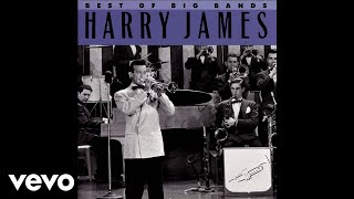 Harry James &amp; His Orchestra - It&#39;s Been A Long, Long Time (Audio)