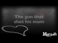 That's why he kept that gun